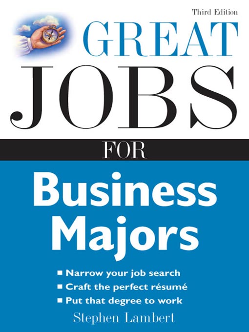 Title details for Great Jobs for Business Majors by Stephen Lambert - Available
